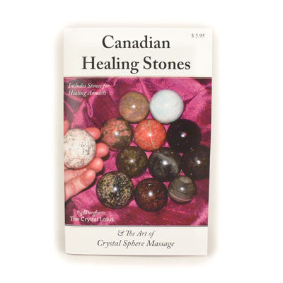 Canadian Healing Stones & The Art of Crystal Sphere Massage- Author: Margherita